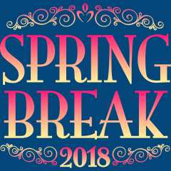 Spring Break 2018 – Spots Are Filling Quickly!